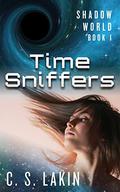 Time Sniffers (Time Sniffers #1) by C.S. Lakin