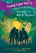 Finding Tinker Bell #2: Through the Dark Forest (Finding Tinker Bell #2) by Kiki Thorpe
