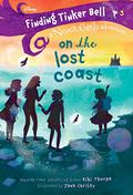 Finding Tinker Bell #3: On the Lost Coast (Finding Tinker Bell #3) by Kiki Thorpe