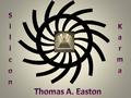 Silicon Karma by Thomas A. Easton