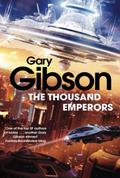 The Thousand Emperors by Gary Gibson