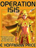 Operation Isis (Operation #4) by E. Hoffmann Price