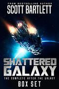 Shattered Galaxy: The Complete After the Galaxy Series Box Set (After the Galaxy #1–3 omnibus) by Scott Bartlett