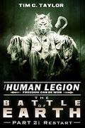 The Battle of Earth Part2 Restart (The Human Legion #7) by Tim C. Taylor