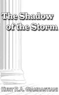 The Shadow of the Storm (The Fallen Cloud Saga #3) by Kurt R.A. Giambastiani