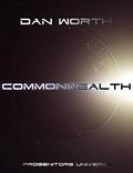 Commonwealth: The K'Soth War, Book One  (Progenitors Universe) by Dan Worth