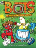 The Good, the Bad, and the Cowbots (Bots #2) by Russ Bolts