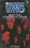Doctor Who Short Trips: A Universe of Terrors (Big Finish Short Trips #3) by William H. Keith Jr.