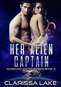 Her Alien Captain (Narovian Mates #2) by T.J. Quiinn