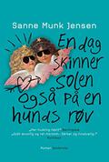 En dag skinner solen også på en hunds røv by Sanne Munk Jensen