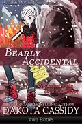 Bearly Accidental by Dakota Cassidy