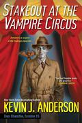 Stakeout at the Vampire Circus by Kevin J. Anderson