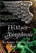 Aethersymphonie (Annabelle Rosenherz #3) by Anja Bagus