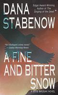 A Fine and Bitter Snow by Dana Stabenow