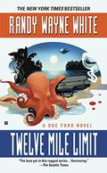 Twelve Mile Limit by Randy Wayne White