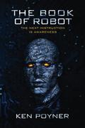 The Book of Robot by Ken Poyner