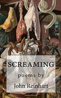 Screaming by John Reinhart