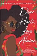 Dear Haiti, Love Alaine by Maritza Moulite