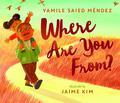 Where Are You From? by Yamile Saied Méndez