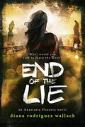 End of the Lie (Anastasia Phoenix #3) by Diana Rodriguez Wallach