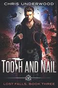 Tooth and Nail by Chris Underwood