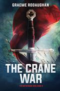 The Crane War (Metaframe War #5) by Graeme Rodaughan