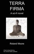 Terra Firma by Roland Moore