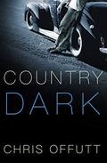 Country Dark by Chris Offutt, Nick Sullivan