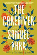 The Caregiver by Cassandra Campbell