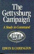 The Gettysburg Campaign: A Study in Command by Edwin B. Coddington