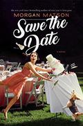 Save the Date by Morgan Matson