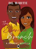 The Kwanzaa Brunch: A Holiday Novella by D.L. White