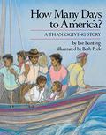 How Many Days to America? Book & Cassette: A Thanksgiving Story by Eve Bunting, Beth Peck