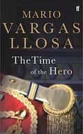 The Time of the Hero by Mario Vargas Llosa