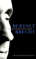 The Caucasian Chalk Circle by Bertolt Brecht