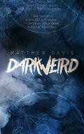 Darkweird (Grey Days #2) by Matthew Davis