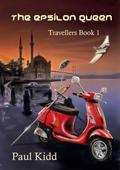 The Epsilon Queen (Travellers #1) by Paul Kidd