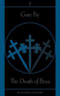 The Death of Boys (Black Shuck Shadows #5) by Gary Fry