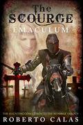 Emaculum (The Scourge #3) by Roberto Calas