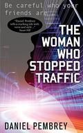 The Woman Who Stopped Traffic by Daniel Pembrey