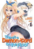 There's a Demon Lord on the Floor Vol. 4 (Floor ni Maou ga Imasu #4) by Hato