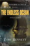 The Endless Ocean (The Inner Sea Cycle #1) by Toby Bennett
