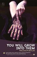 You Will Grow Into Them by Malcolm Devlin