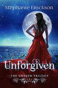 Unforgiven by Stephanie Erickson