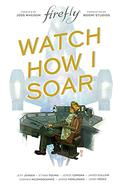 Firefly: Watch How I Soar by Jorge Corona