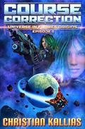 Course Correction (Universe in Flames Origins #1) by Christian Kallias