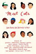 Meet Cute: Some People Are Destined to Meet by Kass Morgan