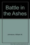 Battle in the Ashes by William W. Johnstone