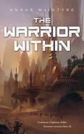 The Warrior Within by Angus McIntyre