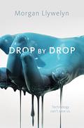 Drop by Drop (Step by Step #1) by Morgan Llywelyn